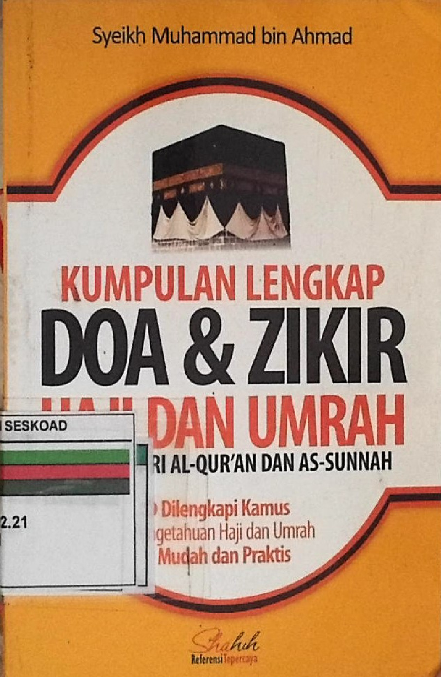 Kumpulan Lengkap Doa & Zikir Haji Dan Umrah